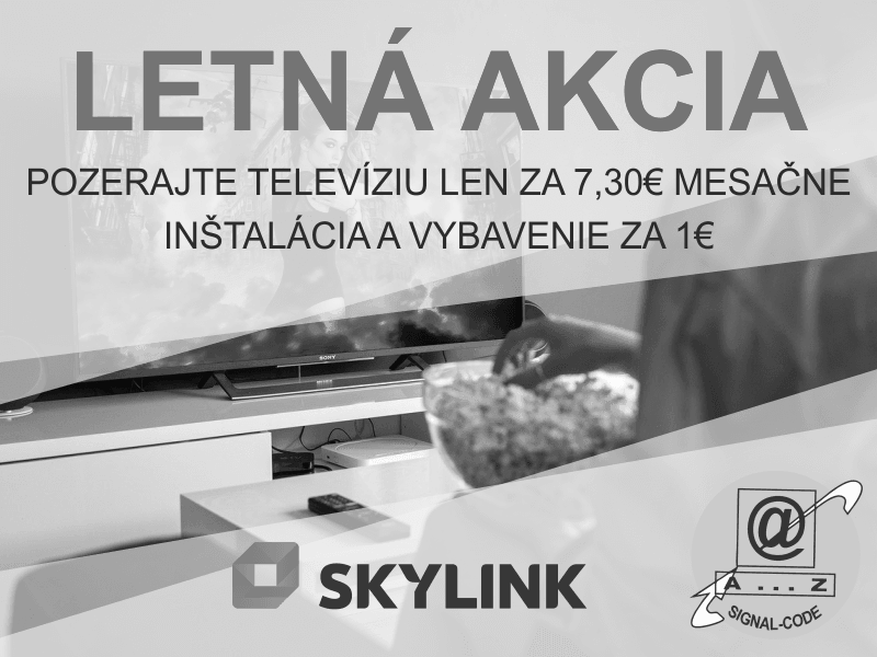 SKYLINK | Letná akcia - balík Smart za 7,30€ mesaène, inštalácia s vybavením za 1€